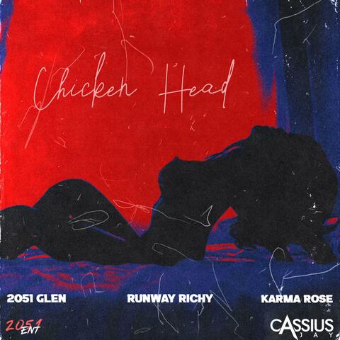 Chicken Head (feat. Runway Richy & Karma Rosee)