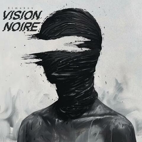 Vision noire