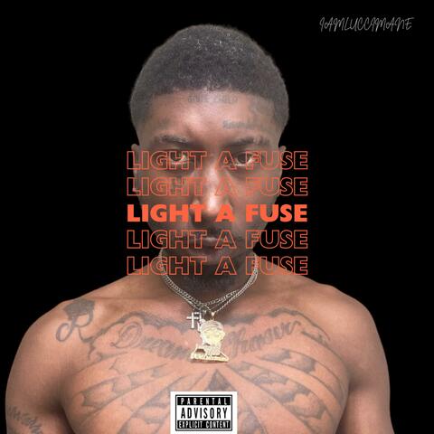 Light A Fuse
