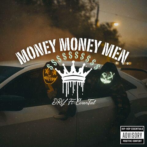 Money money men & Evan tal