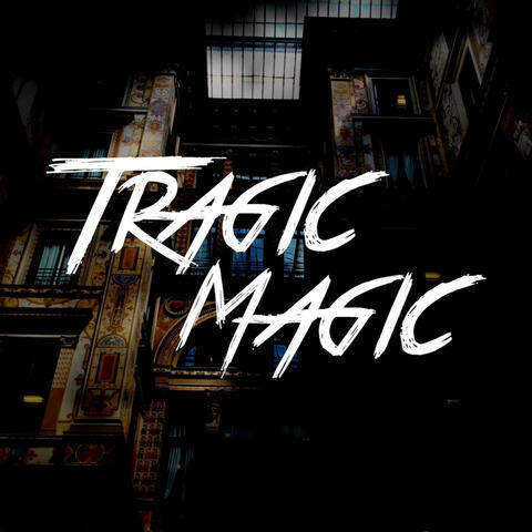Tragic Magic