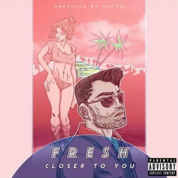 Closer to You