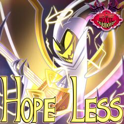 Hopeless (Hazbin Hotel Abridged Original Soundtrack) (feat. Tomotasauce, Elijah & Mosco)