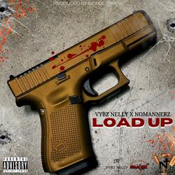 Load Up (feat. NoMannerz)