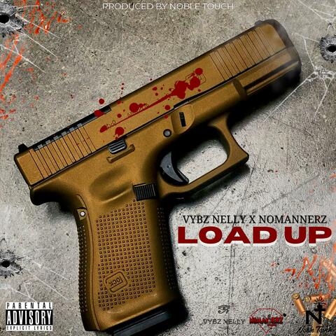 Load Up (feat. NoMannerz)