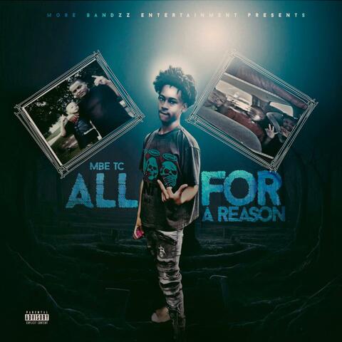 All For A Reason