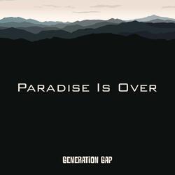 Paradise Is Over
