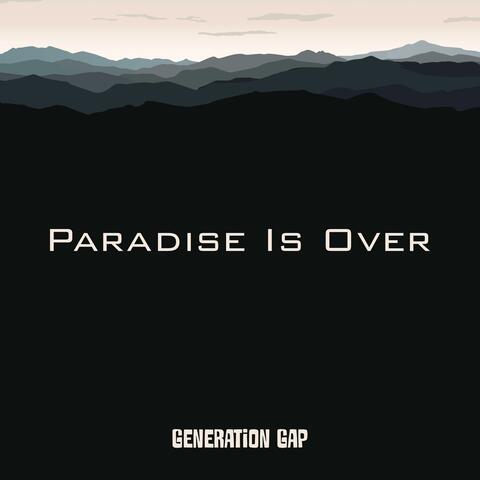 Paradise Is Over