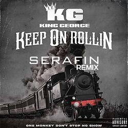KEEP ON ROLLIN