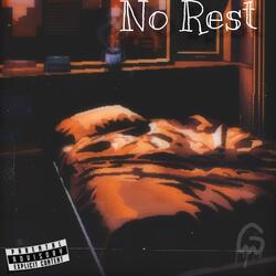 No Rest