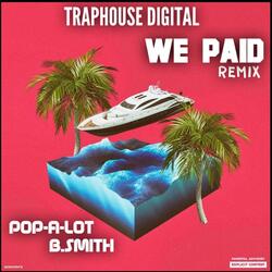 WE Paid (feat. B.Smith)