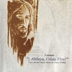 ¡Aleluya, Cristo Vive!