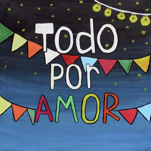 Todo por Amor