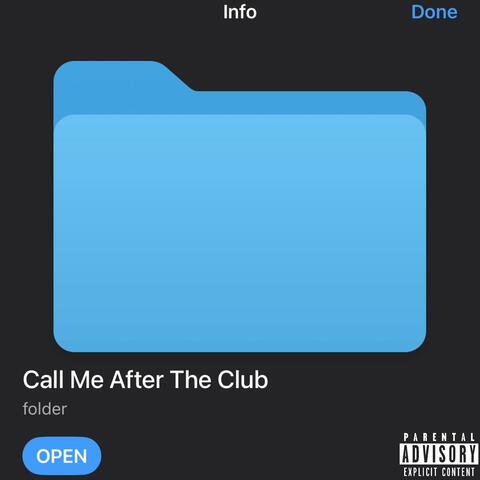 Call Me After The Club