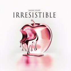Irresistible