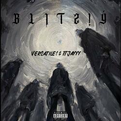 BLITZ!Y (feat. Ver$atile!)