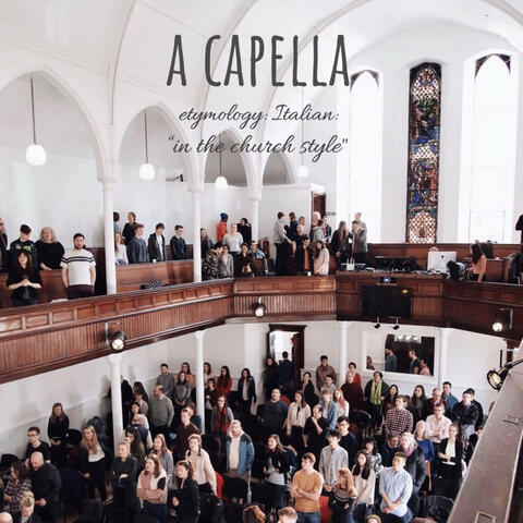 A CAPELLA "in the church style"