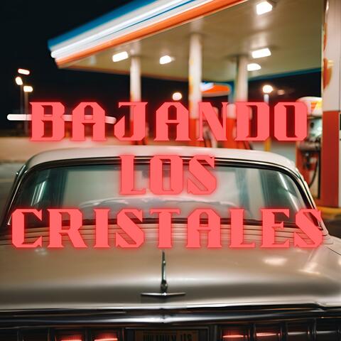 Bajando Los Cristales