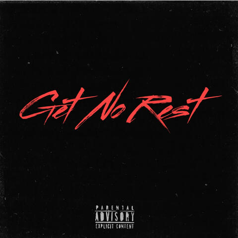 Get No Rest (feat. TenToesK9 & KamiKazzz)