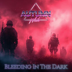 Bleeding In The Dark