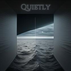 Quietly