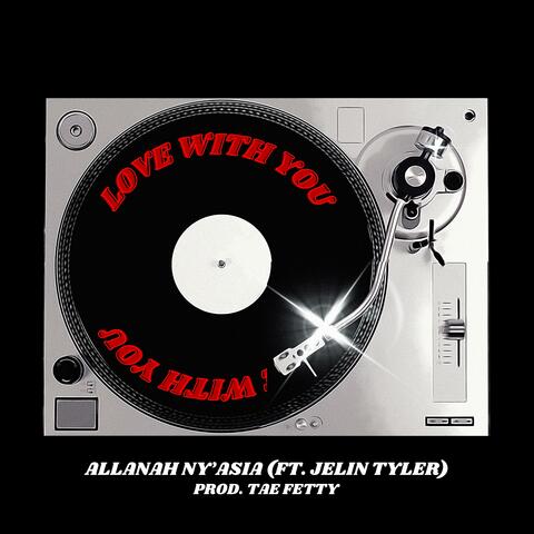 Love With You (feat. Jelin Tyler)