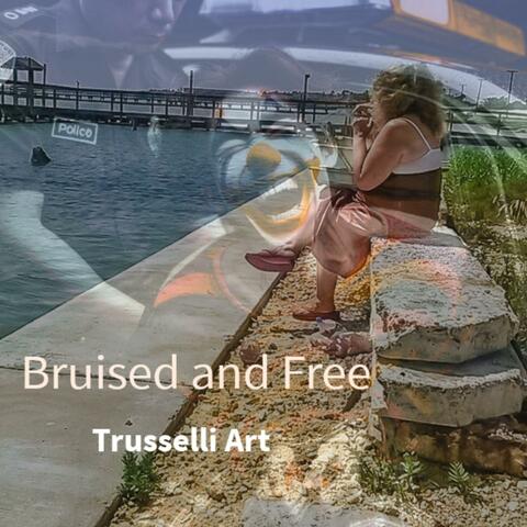 Bruised and Free