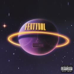 FENTYNOL (feat. prod.myles)