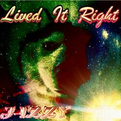 Lived It Rght