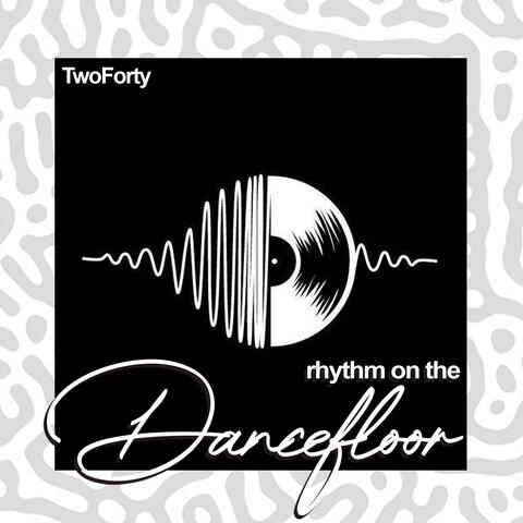Rhythm on the Dancefloor