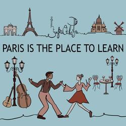 Paris Is the Place To Learn