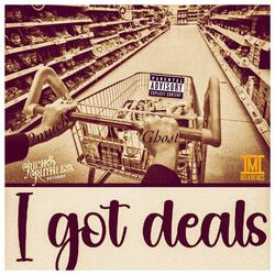 I got deals (feat. GhostDaFinessA)