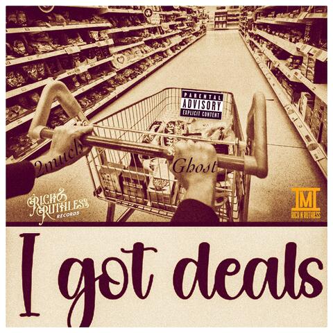 I got deals (feat. GhostDaFinessA)