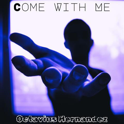 Come With Me