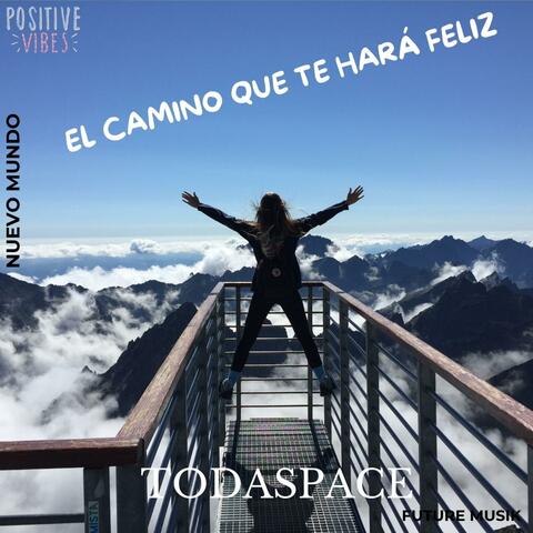 El Camino Que Te Hará Feliz