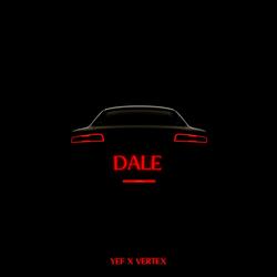 DALE (feat. Vertex)