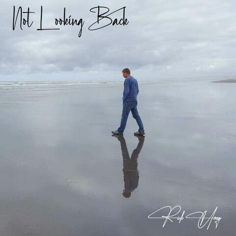 Not Looking Back