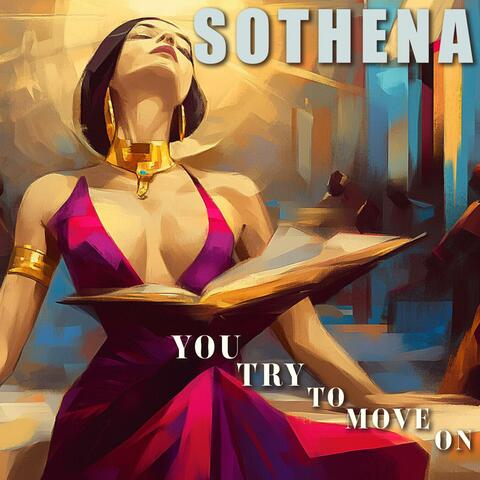 I See You Try To Move On (feat. Sothena)