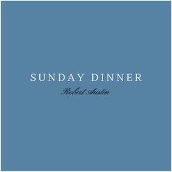 Sunday Dinner
