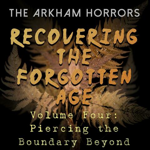 Recovering the Forgotten Age: Piercing the Boundary Beyond (Original Soundtrack)