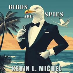 Birds are Spies