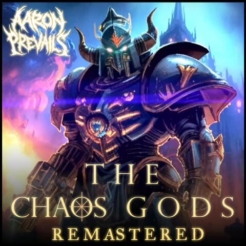 THE CHAOS GODS (2024 REMASTERED)