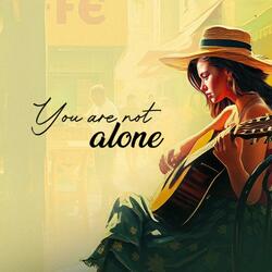 You are not alone