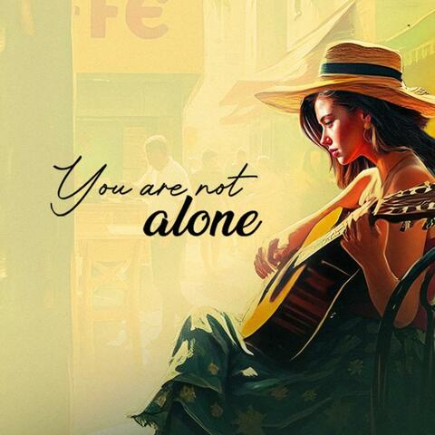 You are not alone