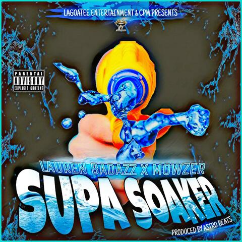 Supa Soaker (feat. Mowzer)