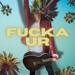 FUCKA UR
