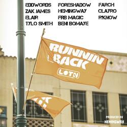Runnin' Back (feat. Eddwords, Zak James, elair, Foreshadow, Hemingway, FRBMagic, Farch, Clayro, R'know, Tylo $mith & Beni Bomaye)