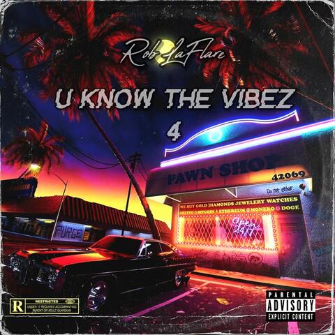 U Know The Vibez 4