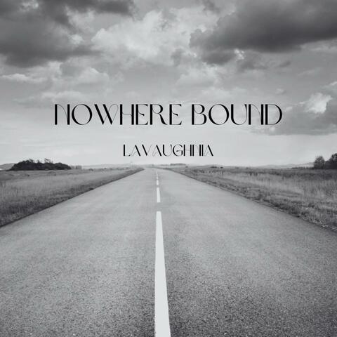 Nowhere Bound