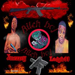 BITCH BOY (feat. JMezzey)